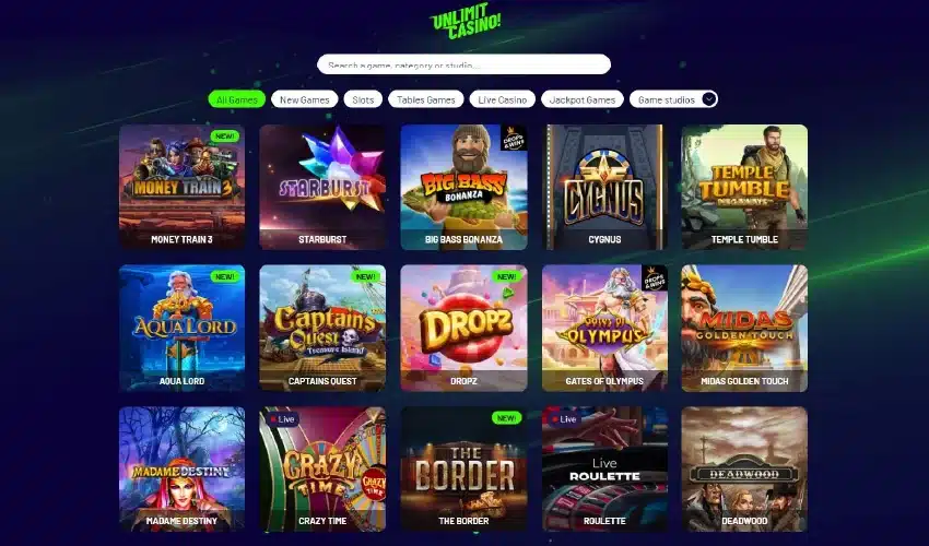 Unlimit casino 
All games new games tables games live casino jackpot games Game studios
Money train 3, Starburst, Big Bass Bonanza, Cygnus, Temple Tumble, Aqua Lord, Captain's Quest, Dropz, Gates of Olympus, Minas Golden Touch, Madame Destiny, Crfazy Time, The Border, Roulette, Deadwood