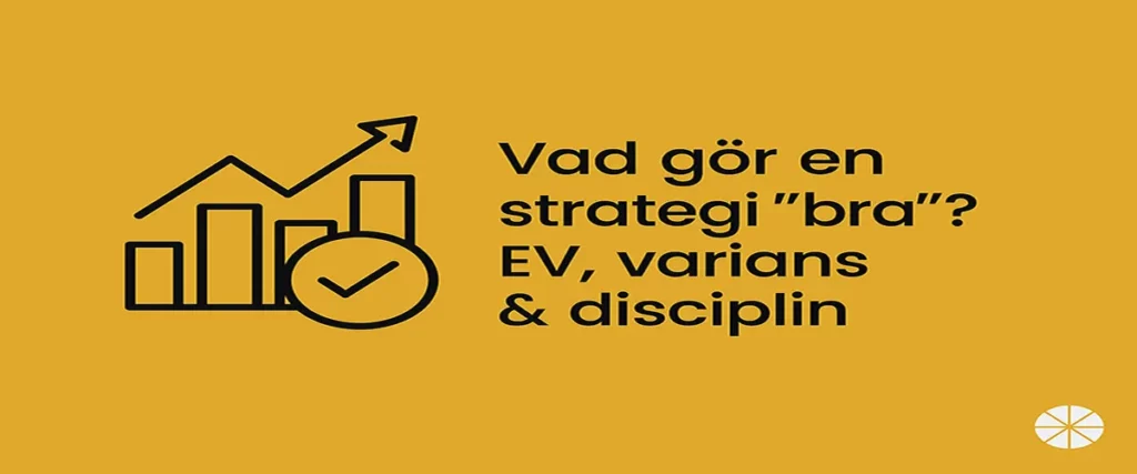 Vad gör en betting strategi bra?