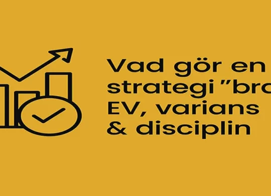 Vad gör en betting strategi bra?
