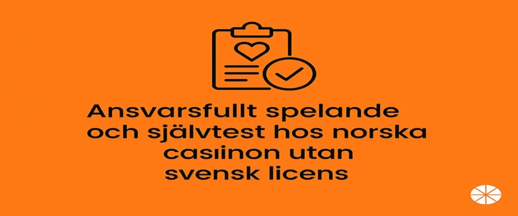 Ansvarsfullt spelande på norska casinon utan svensk licens