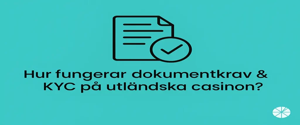 Dokumentkrav och KYC på casinon utanför Spelpaus