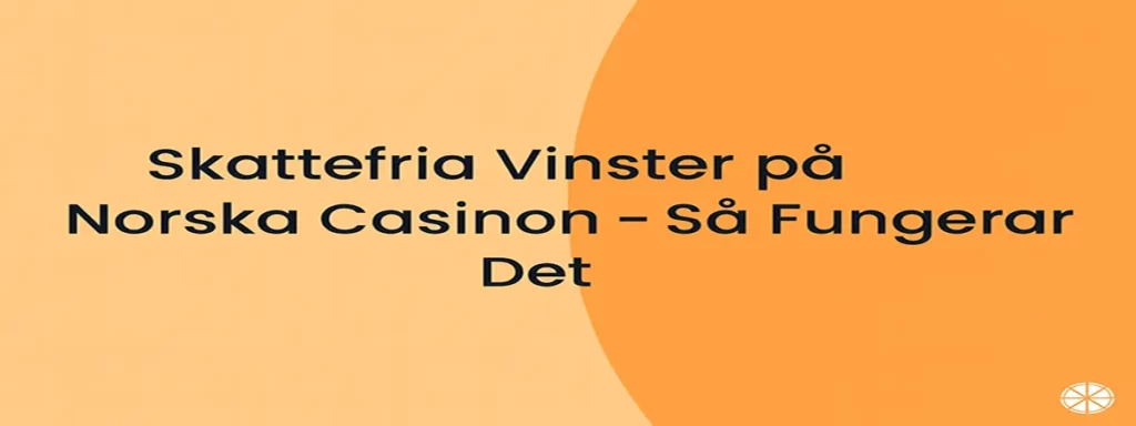 Skattefria vinster på norska casinon