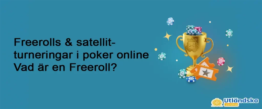 Poker freerolls och satellitturneringar
