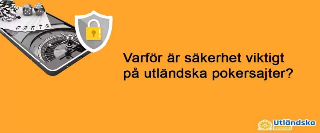 Säkerhet på utländska pokersajter