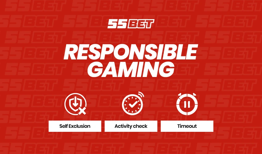 55bet casino. Responsible gaming, Self exclusion, Activity check, timeout.