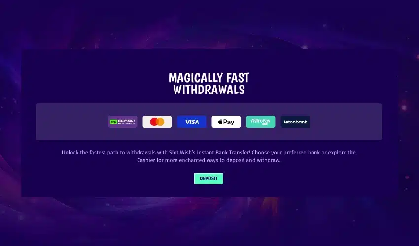 Slotwish casino betalningsmetoder. Magically fast withdrawals. New Instant bank transfer. Visa, Apple pay, Astropay, Jetonbank. Unlock the fasterst path to withdrawals with Slot wish's Instant Bank Transfer! Choose your preferred bank or explore the Cashier for more enchanted ways to deposit and withdraw. Deposit.